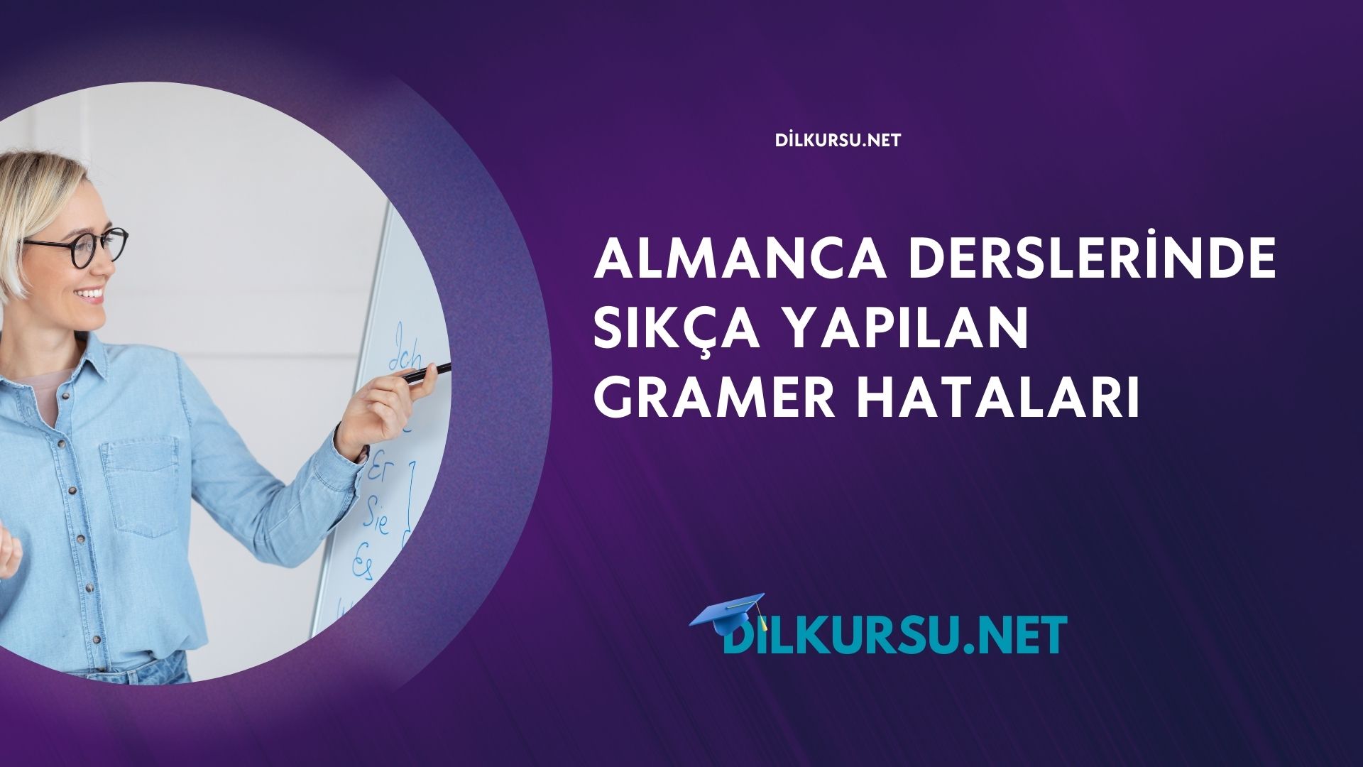 Almanca Derslerinde Sıkça Yapılan Gramer Hataları