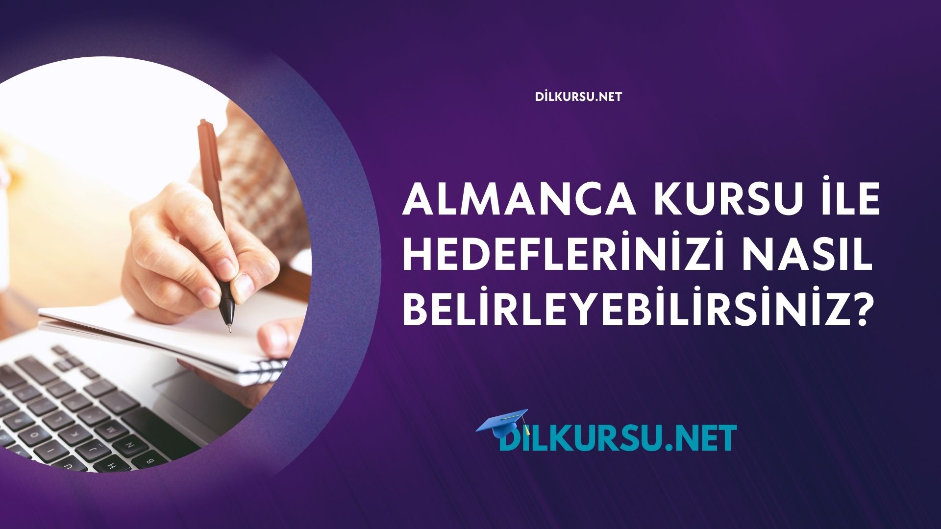 Almanca Kursu İle Hedeflerinizi Nasıl Belirleyebilirsiniz?