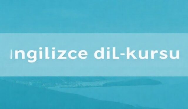ingilizce dil kursu